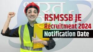 RSMSSB JE Recruitment 2024 Notification: राजस्थान में जेई के 830 पदों पर होंगी…