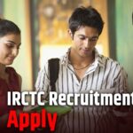 IRCTC Recruitment 2025: आईआरसीटीसी में निकली जाॅब, बिना परीक्षा मिलेगी 30000…