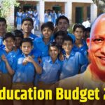 UP Education Budget 2025: 1 लाख करोड़ रुपए से यूपी के एजुकेशन सेक्टर को मिलेगी…