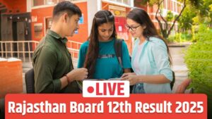 RBSE Rajasthan Board 12th Result 2025 Live: राजस्थान बोर्ड 12वीं रिजल्ट अगले…