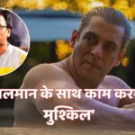 Salman Khan Working Style: सलमान खान के साथ काम करना मुश्किल है, ‘सिकंदर’ के… – भारत संपर्क