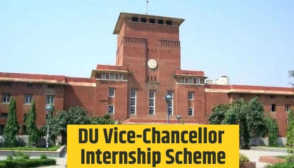 DU Vice-Chancellor Internship Scheme: डीयू वाइस चांसलर इंटर्नशिप के लिए 2280… DU Vice-Chancellor Internship Scheme: डीयू वाइस चांसलर इंटर्नशिप के लिए 2280…