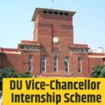 DU Vice-Chancellor Internship Scheme: डीयू वाइस चांसलर इंटर्नशिप के लिए 2280…