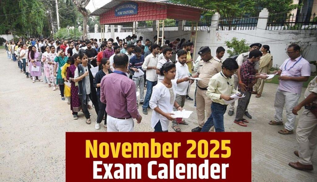 November 2025 Exam Calender: यूपीएससी, एसएससी, रेलवे सहित नवंबर में होंगी ये… November 2025 Exam Calender: यूपीएससी, एसएससी, रेलवे सहित नवंबर में होंगी ये…
